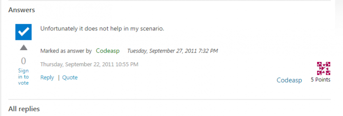 This sums up my experience with the "Answers" on MSDN