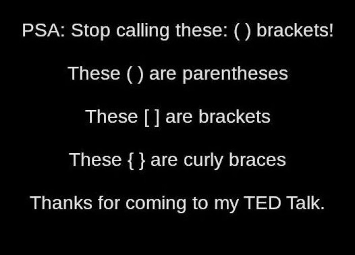 Parentheses vs. Brackets vs. Curly braces