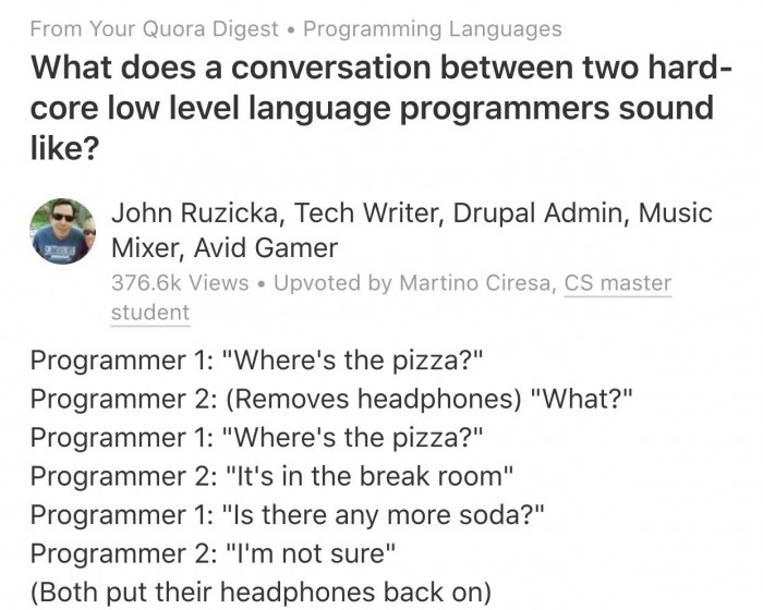 "What does a conversation between two hard-core low level language programmers sound like?"