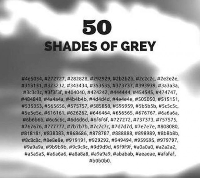 50 Shades of grey