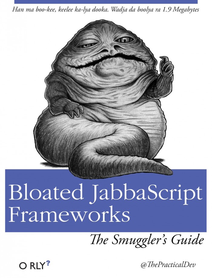 Bloated JabbaScript Frameworks