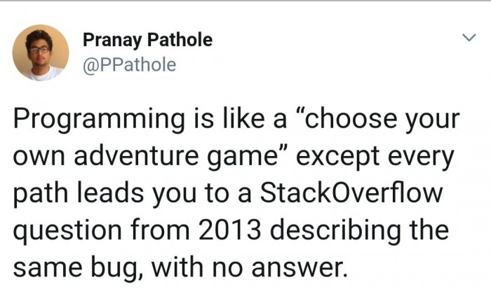 Programming is like a “choose your own adventure game”